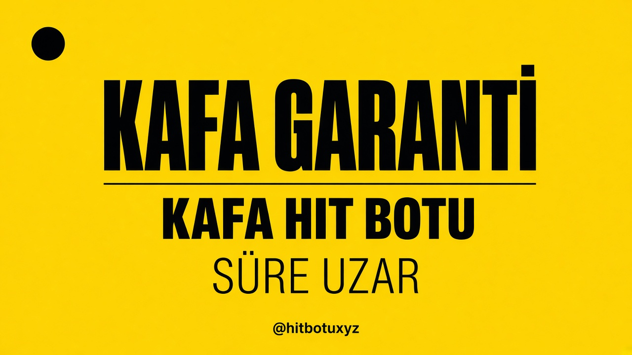 Kafa Hit Botu afişi 6 — Kafa. Hit botu, request hitbotu, organik hit, Gmail cookie, sıralama botu, Telegramdan yaz. kafahitbotu.xyz